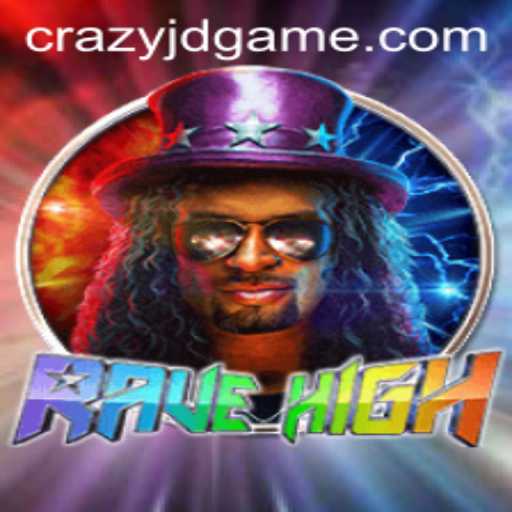 Exploring the Thrilling World of RaveHigh: A Glimpse into the Game with CRAZY JD
